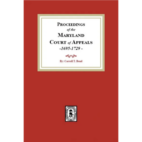 Proceedings of the Maryland Court of Appeals, 1695-1729