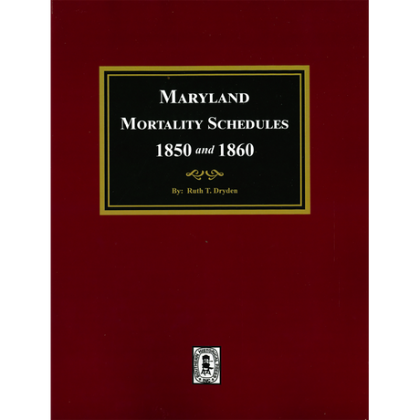 Maryland Mortality Schedules 1850 and 1860