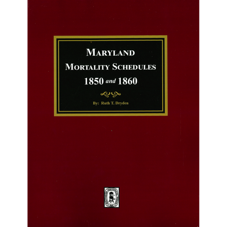 Maryland Mortality Schedules 1850 and 1860