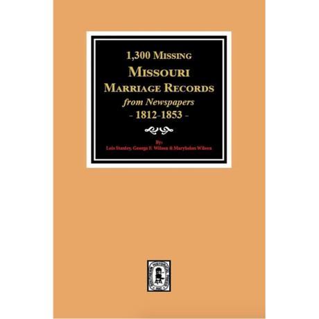 1,300 Missing Missouri Marriage Records from Newspapers, 1812-1853
