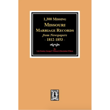 1,300 Missing Missouri Marriage Records from Newspapers, 1812-1853
