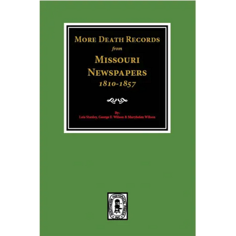 More Death Records from Missouri Newspapers, 1810-1857