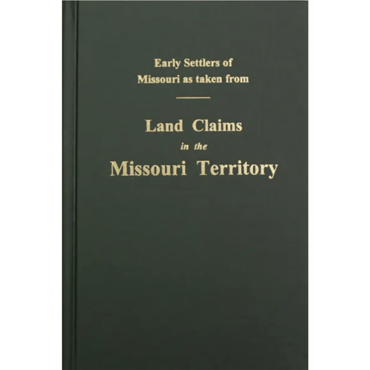 Land Claims in the Missouri Territory