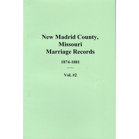 New Madrid County, Missouri Marriage Records 1874-1881, volume 2