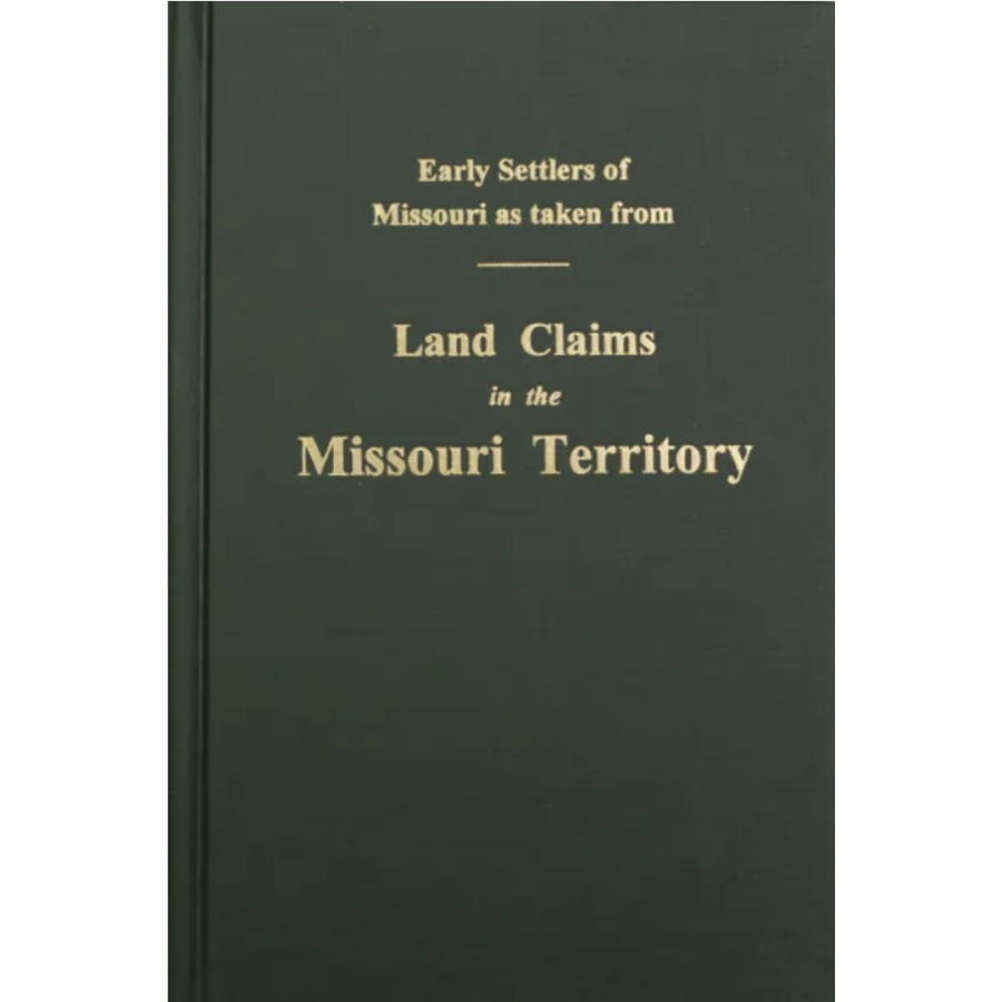 Land Claims in the Missouri Territory