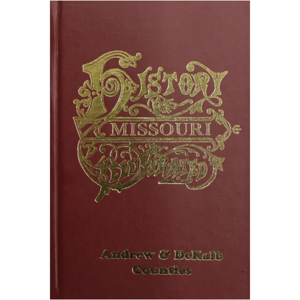 The History of Andrew and DeKalb Counties, Missouri