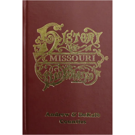 The History of Andrew and DeKalb Counties, Missouri