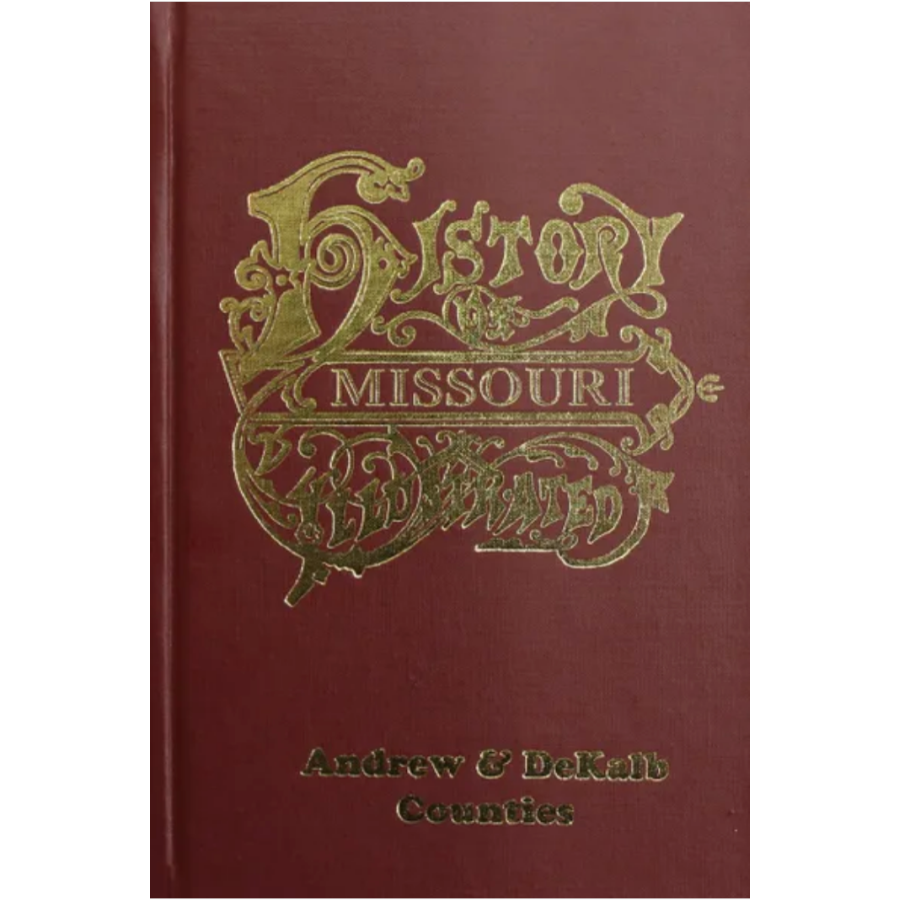 The History of Andrew and DeKalb Counties, Missouri