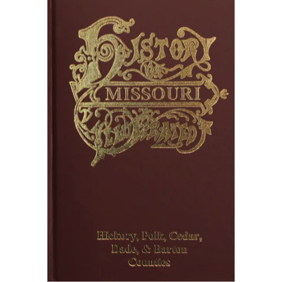 The History of Hickory, Polk, Cedar, Dade, and Barton Counties, Missouri