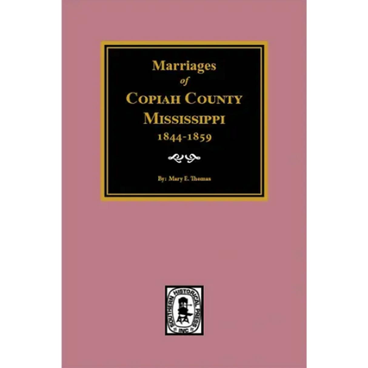 Marriages of Copiah County, Mississippi 1844-1859