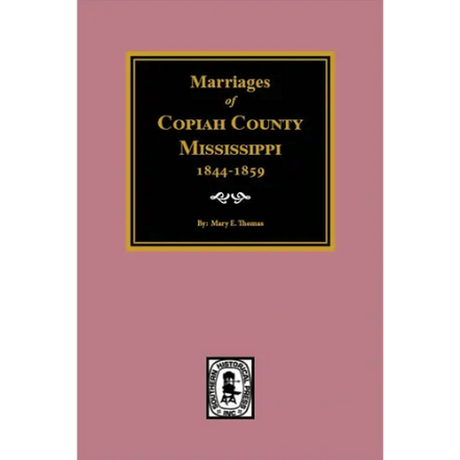 Marriages of Copiah County, Mississippi 1844-1859