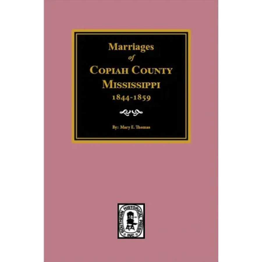 Marriages of Copiah County, Mississippi 1844-1859