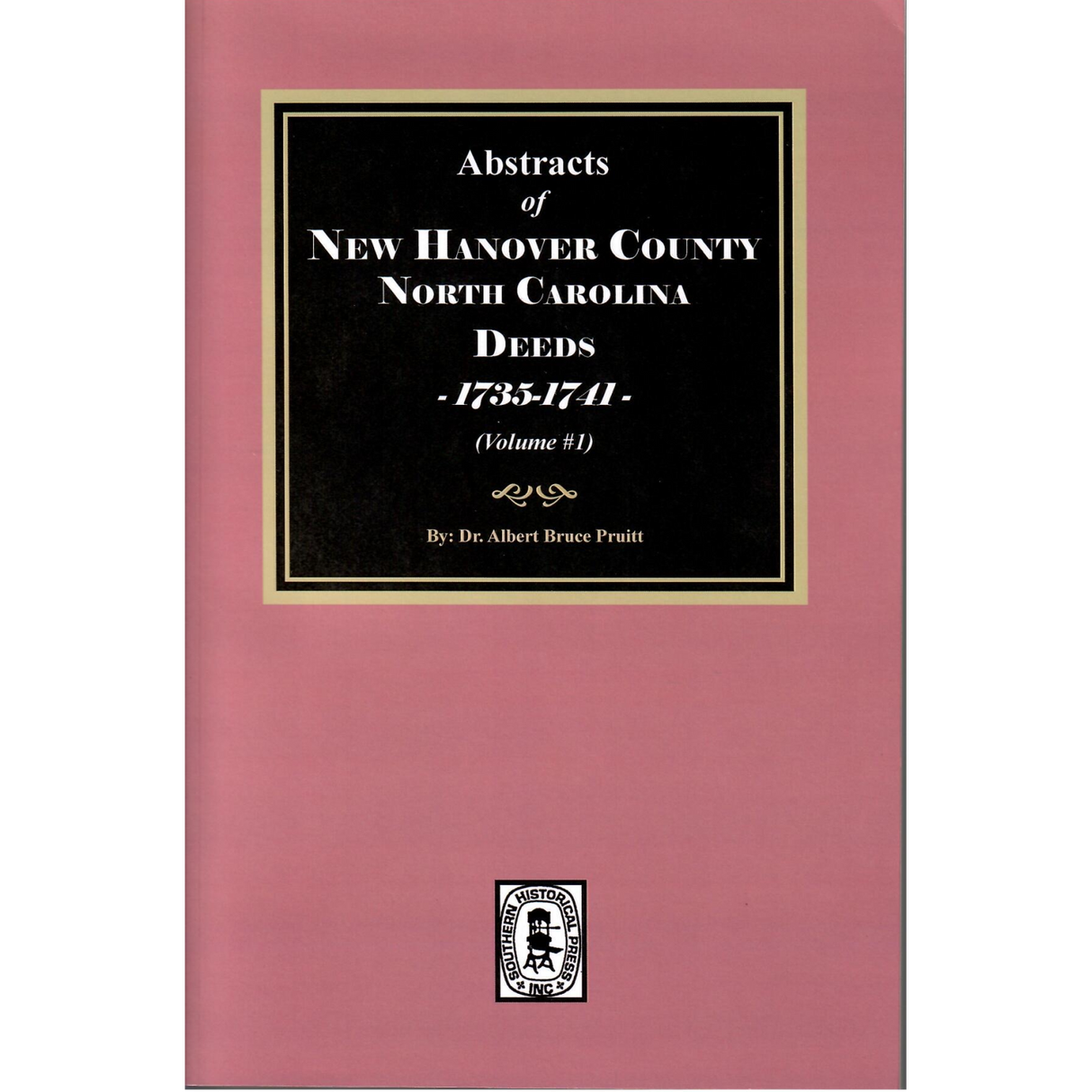 New Hanover County, North Carolina Deeds, 1735-1741, Volume 1