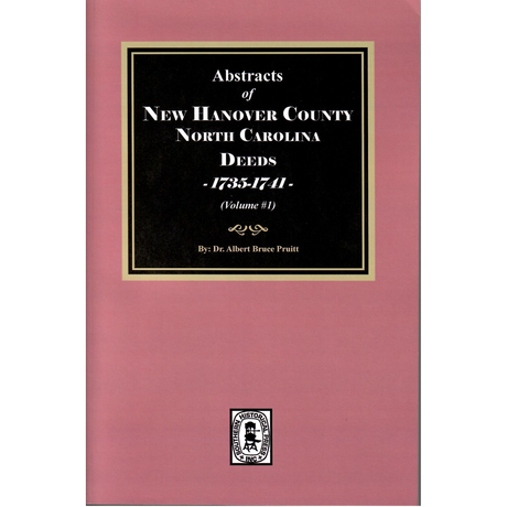 New Hanover County, North Carolina Deeds, 1735-1741, Volume 1