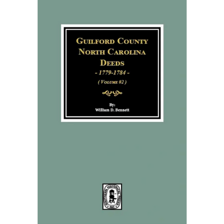 Guilford County, North Carolina Deeds 1763-1779 Volume 2
