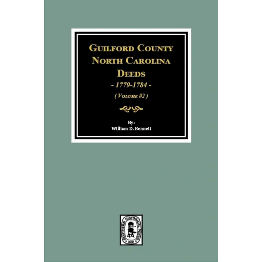 Guilford County, North Carolina Deeds 1763-1779 Volume 2