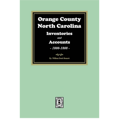 Orange County, North Carolina Inventories and Accounts, 1800-1808