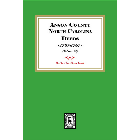 Anson County, North Carolina Deeds, 1767-1787 Volume 2