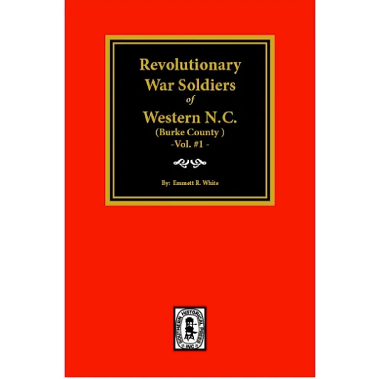Revolutionary War Soldiers of Western [Burke County] North Carolina Volume 1