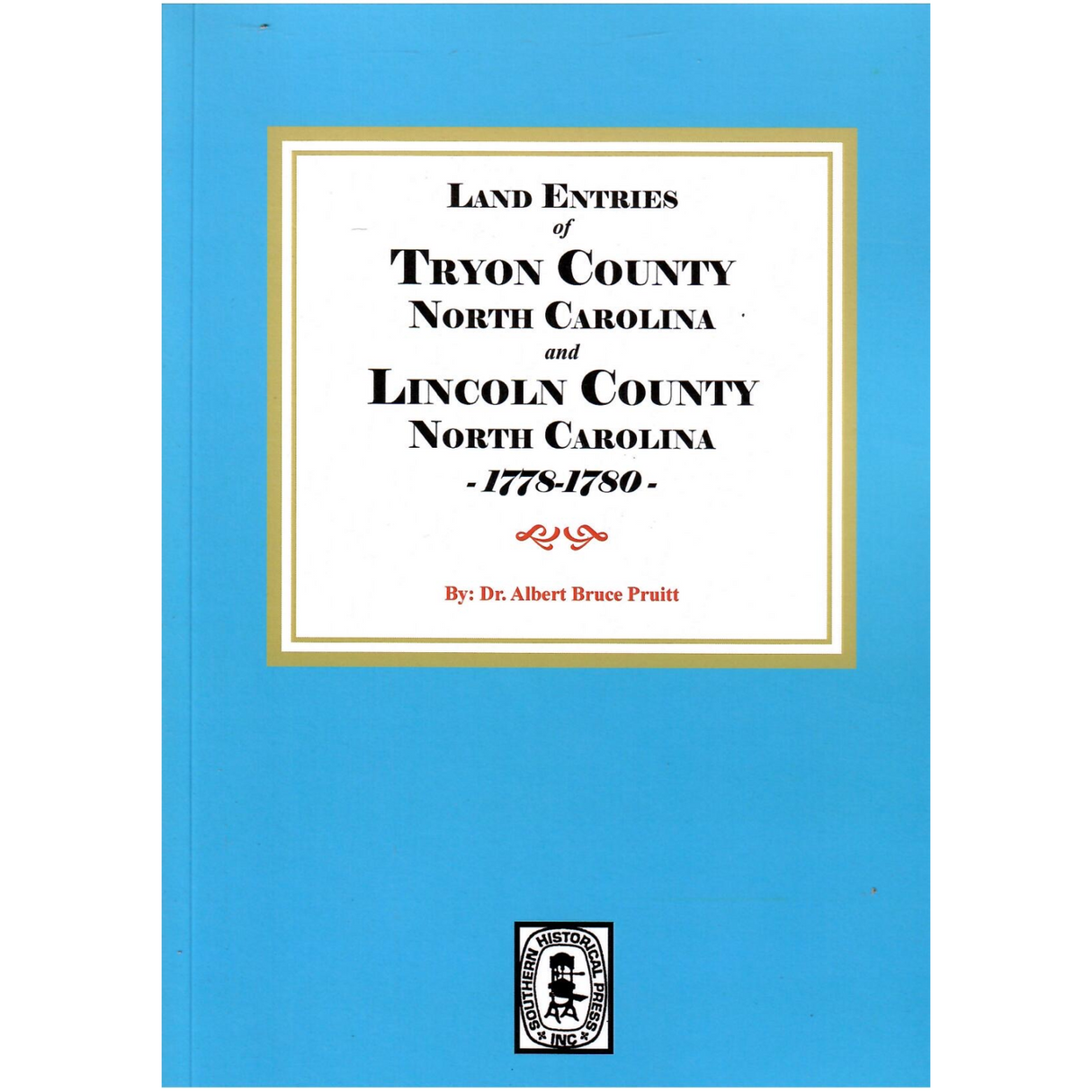 Land Entries of Tryon and Lincoln Counties, North Carolina Land Entries, 1778-1780