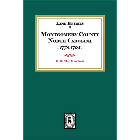 Land Entries of Montgomery County, North Carolina, 1778-1795