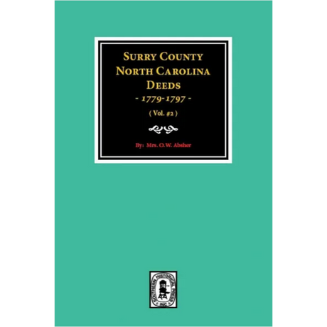 Surry County, North Carolina Deeds 1779-1797, Volume 2