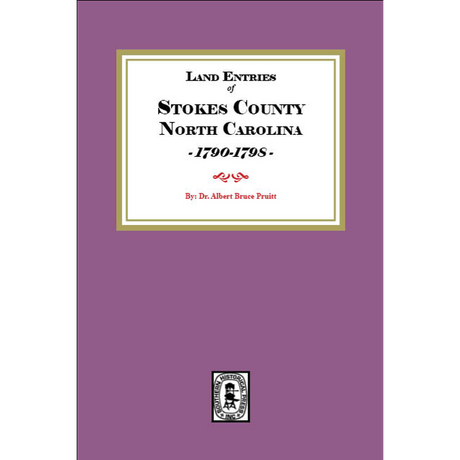 Land Entries of Stokes County, North Carolina, 1790-1798