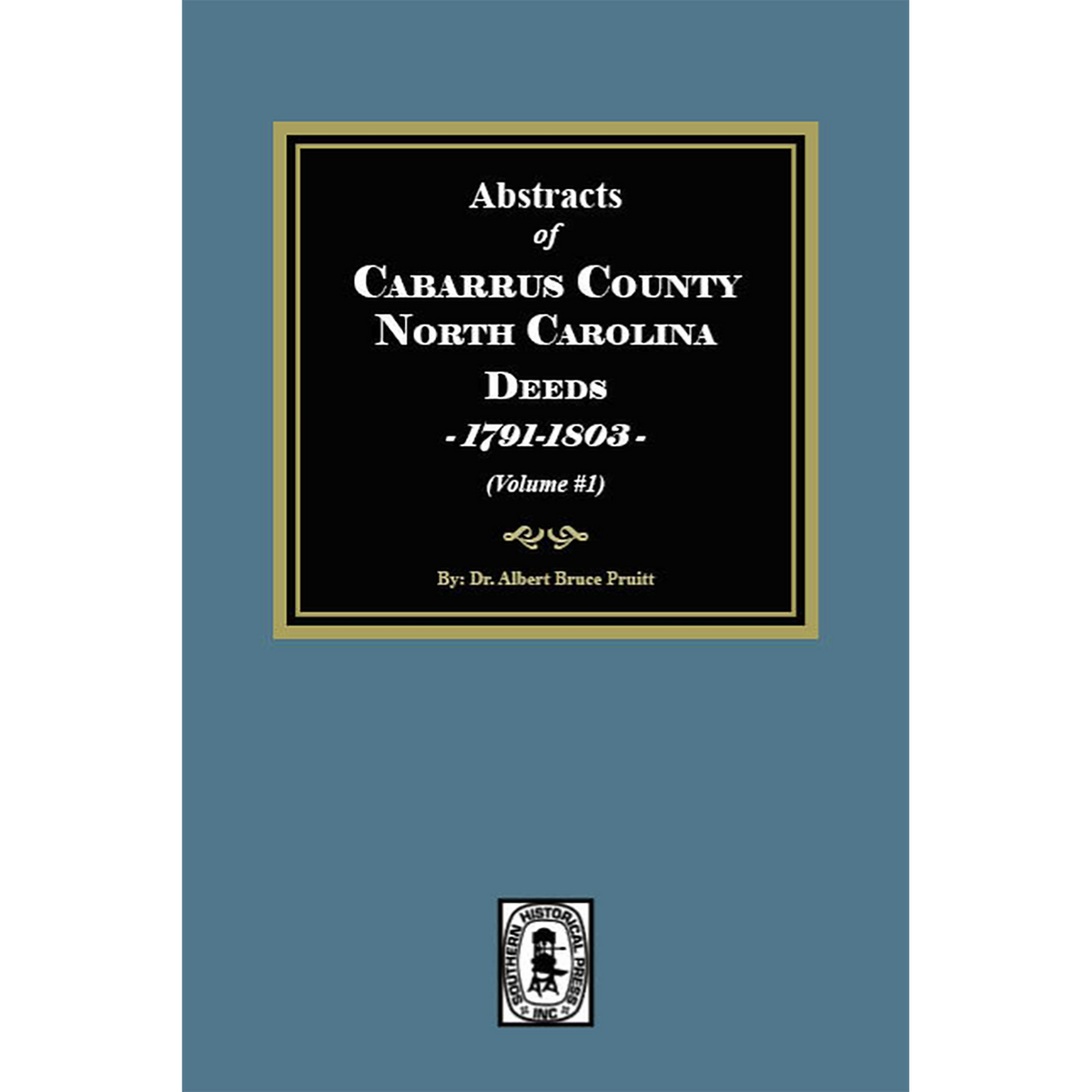 Abstracts of Cabarrus County, North Carolina Deeds, 1791-1803, Volume 1