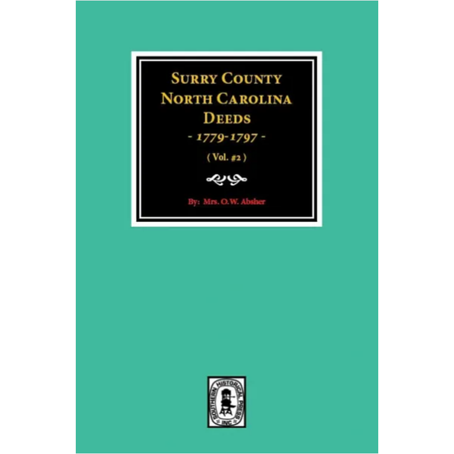 Surry County, North Carolina Deeds 1779-1797, Volume 2
