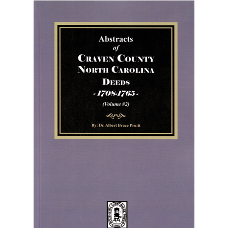 Craven County, North Carolina Deeds, 1708-1765, Volume 2