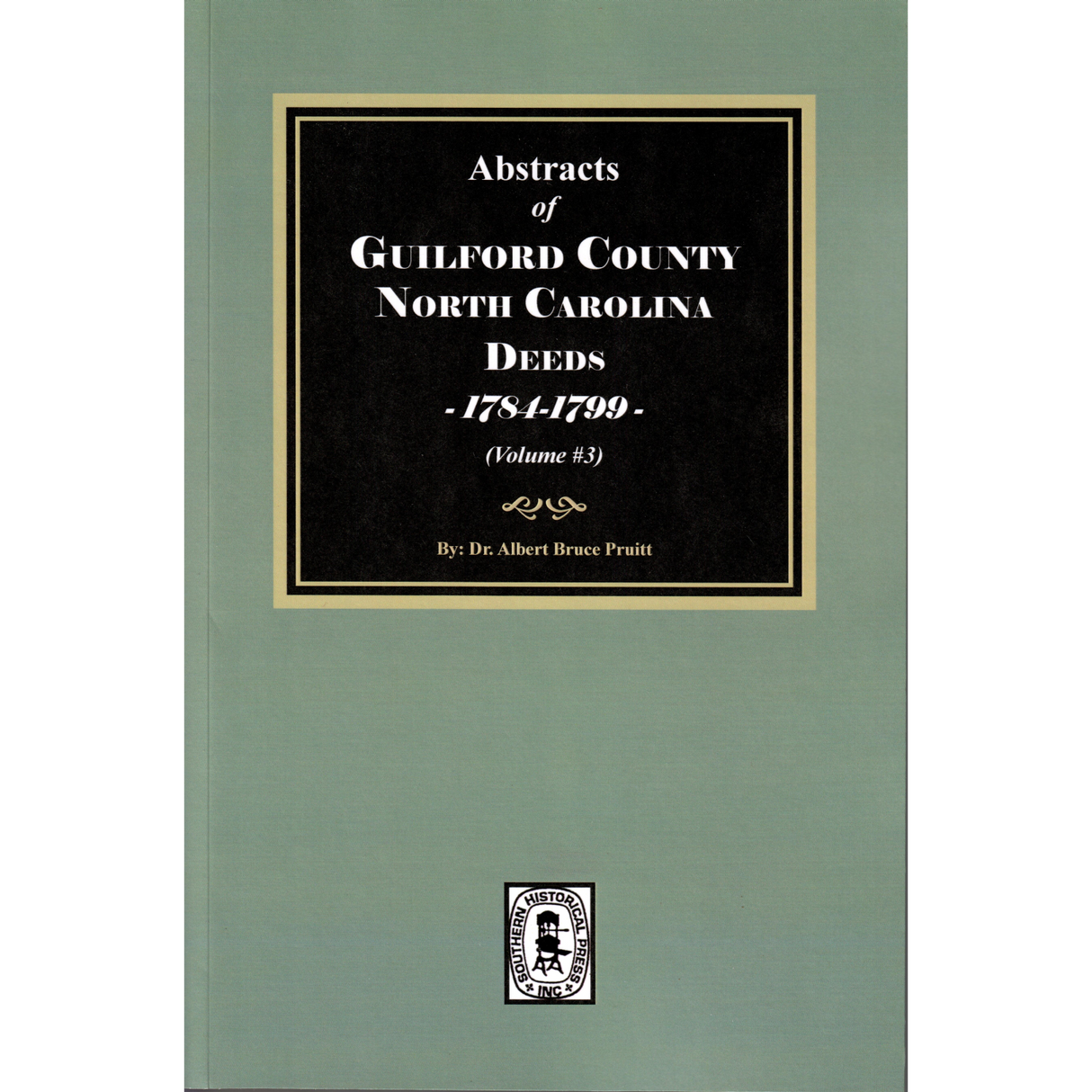 Guilford County, North Carolina Deeds, 1784-1799, Volume 3