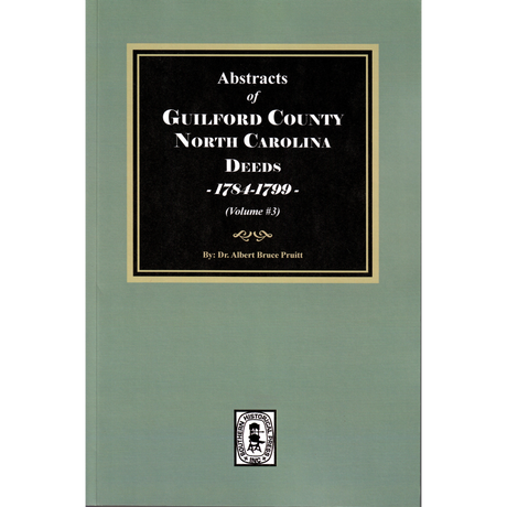 Guilford County, North Carolina Deeds, 1784-1799, Volume 3