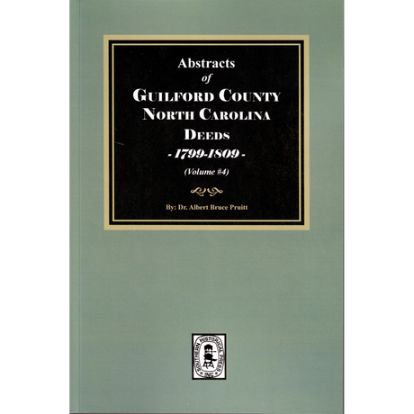 Guilford County, North Carolina Deeds, 1799-1809, Volume 4