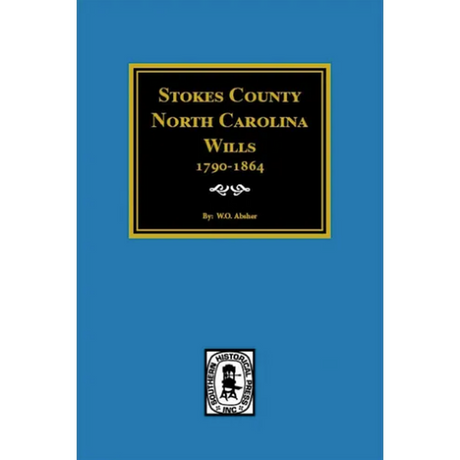 Stokes County, North Carolina Wills 1790-1864