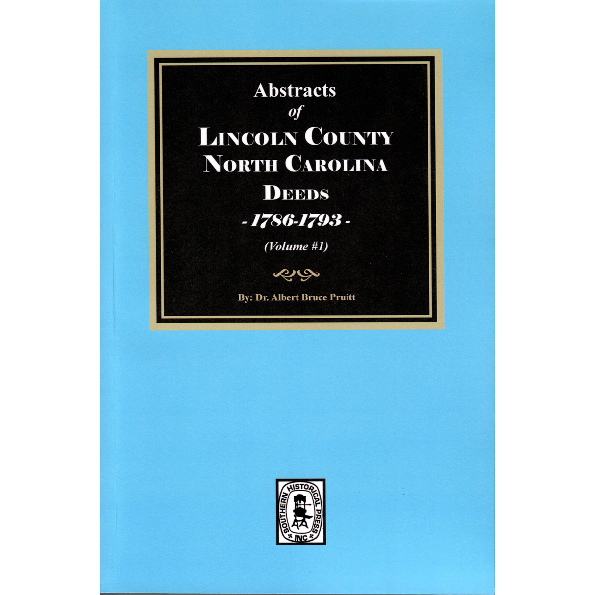 Lincoln County, North Carolina Deeds, 1786-1793, Volume 1