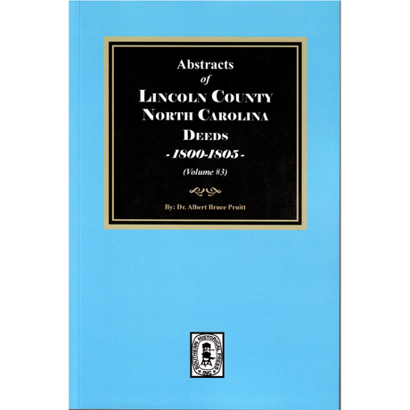 Lincoln County, North Carolina Deeds, 1800-1805, Volume 3