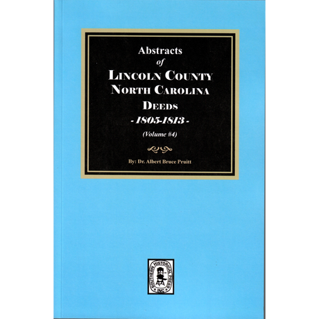 Lincoln County, North Carolina Deeds, 1805-1813, Volume 4
