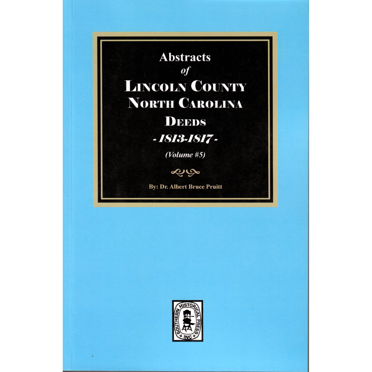 Lincoln County, North Carolina Deeds, 1813-1817, Volume 5