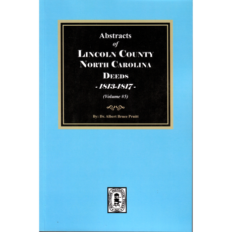 Lincoln County, North Carolina Deeds, 1813-1817, Volume 5
