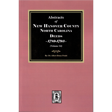 New Hanover County, North Carolina Deeds, 1789-1793, Volume 4