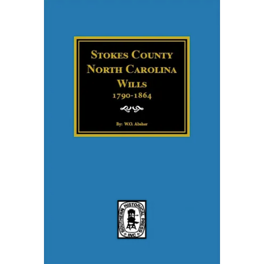 Stokes County, North Carolina Wills 1790-1864