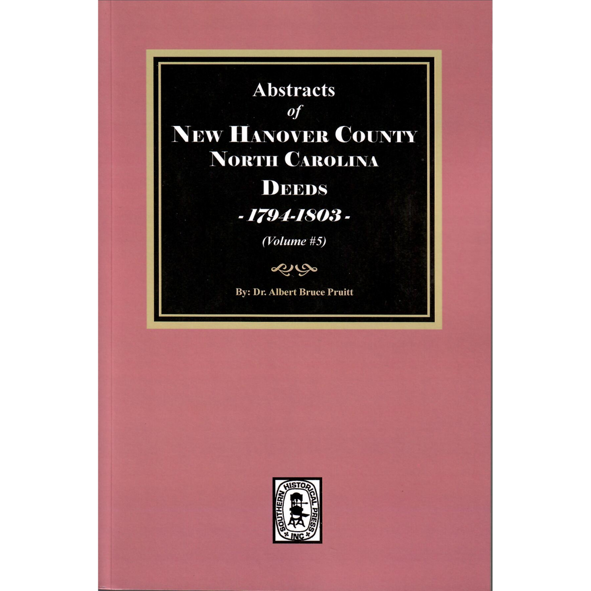 New Hanover County, North Carolina Deeds, 1794-1803, Volume 5