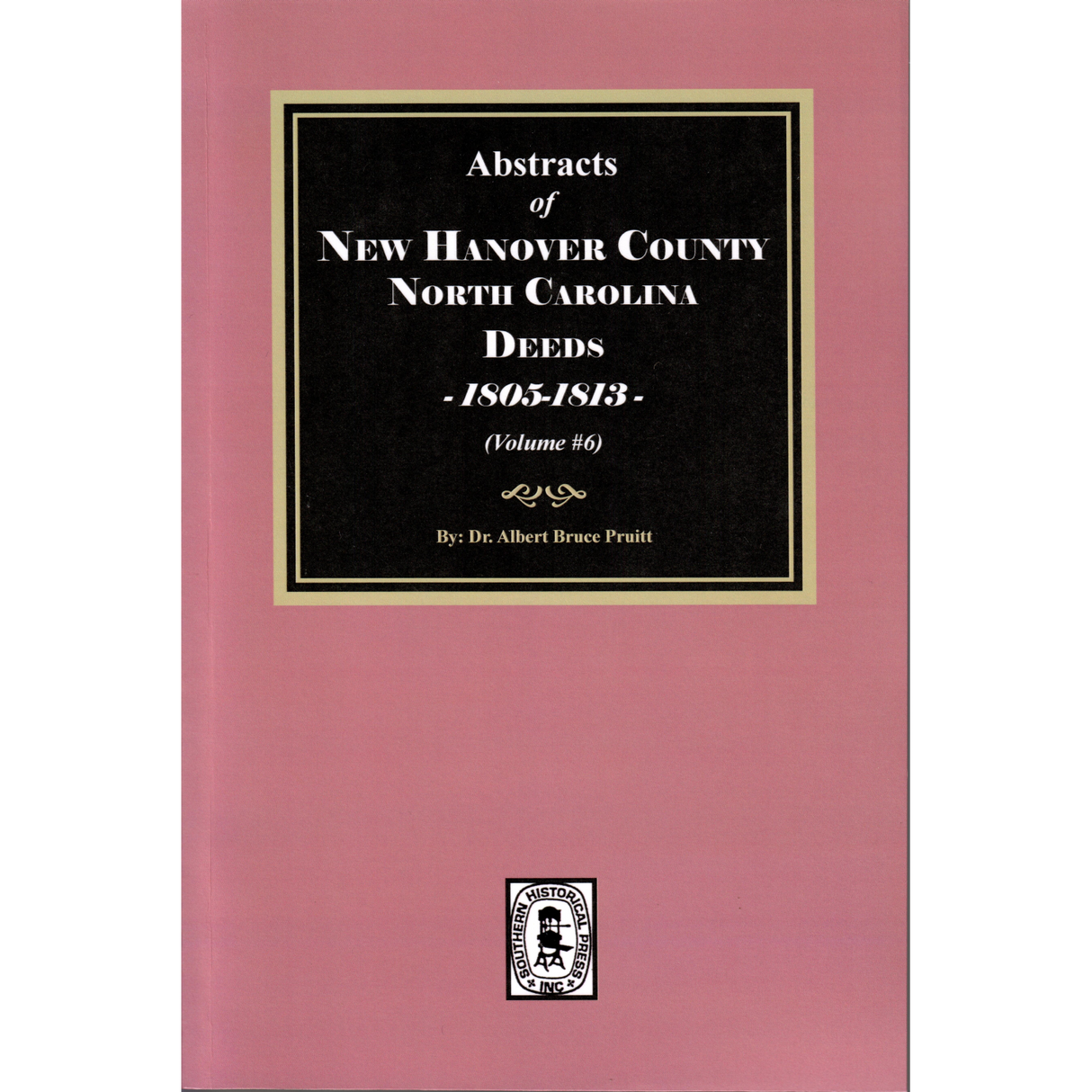 New Hanover County, North Carolina Deeds, 1805-1813, Volume 6