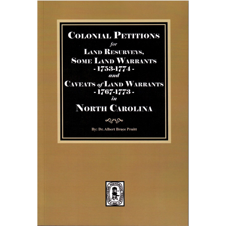 Colonial Petitions for Land Resurveys, Some Land Warrants, 1753-1774, and Caveats of Land Warrants, 1767-1773