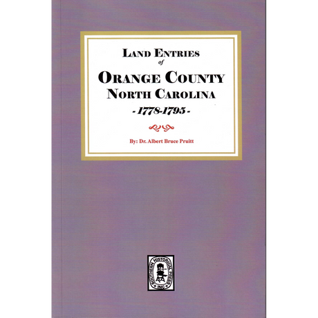 Land Entries of Orange County, North Carolina, 1778-1795