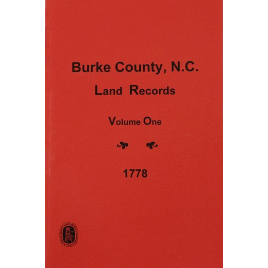 Burke County, North Carolina Land Records, 1778 Volume 1