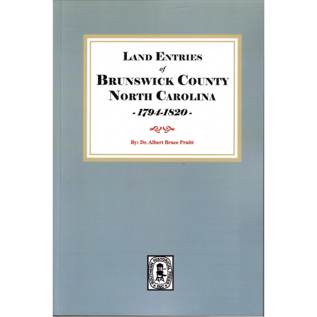 Land Entries of Brunswick County, North Carolina, 1794-1820