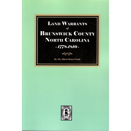 Land Warrants of Brunswick County, North Carolina, 1778-1810