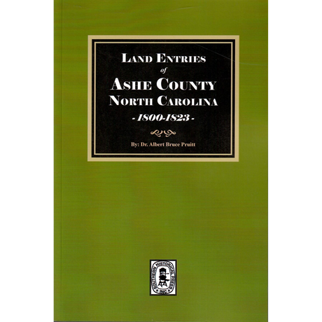 Land Entries of Ashe County, North Carolina, 1800-1823