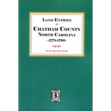 Land Entries of Chatham County, North Carolina, 1778-1790
